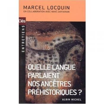 Quelle langue parlaient nos ancêtres préhistoriques ? (Essais Cles)