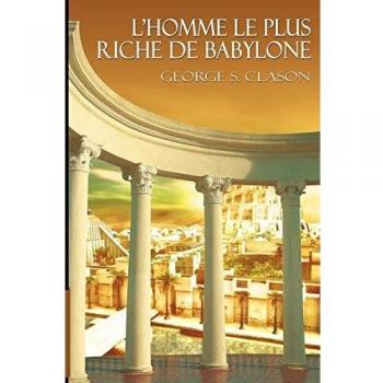 L'Homme Le Plus Riche de Babylone [French] by Clason, George Samuel [Paperback]