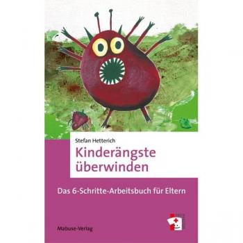 Hetterich, Stefan: Kinderängste überwinden