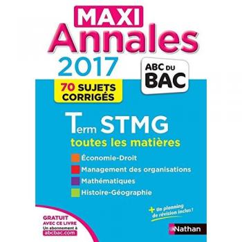 MAXI Annales ABC du BAC 2017 Term STMG