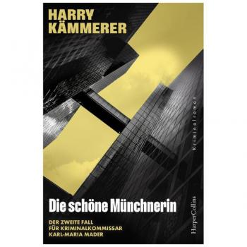 Die schöne Münchnerin: Kriminalroman | Humorvoll, bissig und mit bayrischer Gelassenheit ermitteln Mader und sein Team (Chefinspektor Mader, Hummel & Co., Band 2)