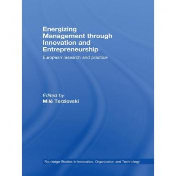 Energizing Management Through Innovation and Entrepreneurship