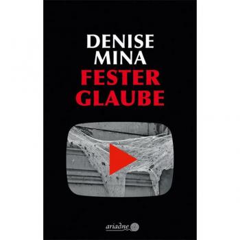 Denise Mina Fester Glaube (Ariadne)