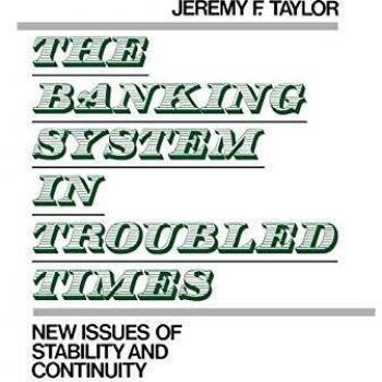 The Banking System in Troubled Times: New Issues of Stability and Continuity