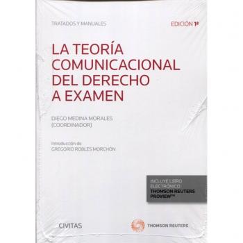 La Teoría Comunicacional del Derecho a examen (Papel + e-book).
