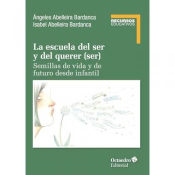 La escuela del ser y del querer (ser)