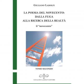La poesia del Novecento. Dalla fuga alla ricerca della parola. Il «novecento»