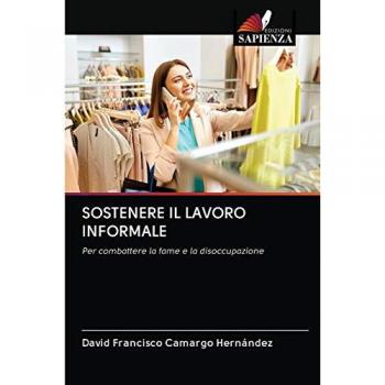 Camargo Hernández, David Francisco: SOSTENERE IL LAVORO INFORMALE