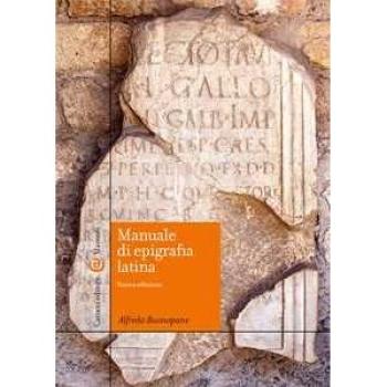 Manuale di epigrafia latina. Ediz. ampliata