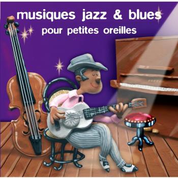 Jazz & Blues pour Petites Orei