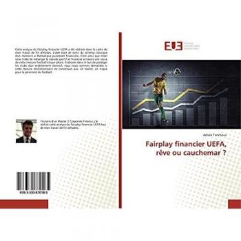 Fairplay financier UeFA, reve ou cauchemar ?