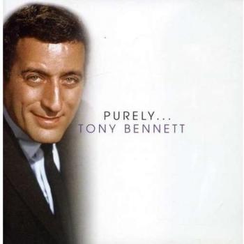 TONY BENNETT PURELY TONY BENNETT NEW CD