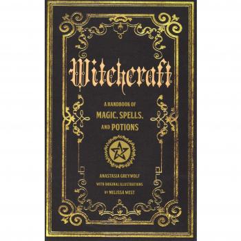 Witchcraft: A Handbook of Magic Spells and Potions