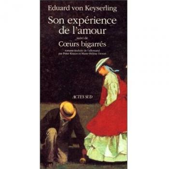 SON EXPERIENCE DE L'AMOUR SUIVI DE . COEUR (Romans Nouvell)