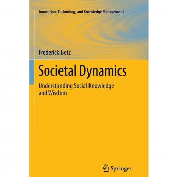 Societal Dynamics: Understanding Social Knowledge and Wisdom