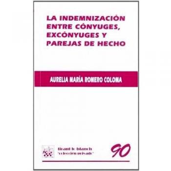 La indemnización entre cónyuges , excónyuges y parejas de hecho