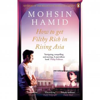 How to Get Filthy Rich In Rising Asia by Mohsin Hamid 9780241144671 NEW Book