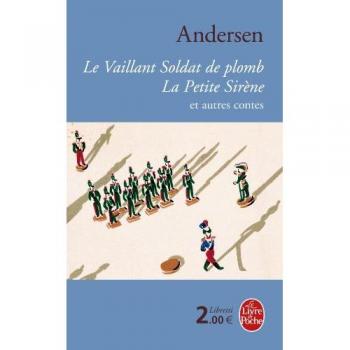 Le Vaillant soldat de plomb / La Petite Sirène et autres contes