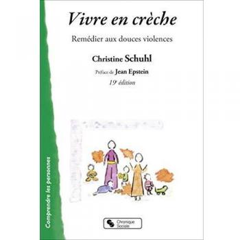 Vivre en crèche : Remédier aux douces violences