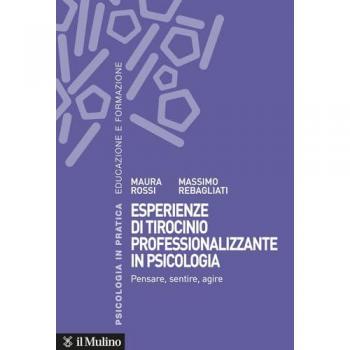 Esperienze di tirocinio professionalizzante in psicologia. Pensar...