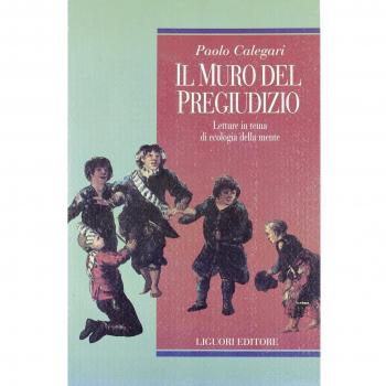 Il muro del pregiudizio. Letture in tema di ecologia della mente