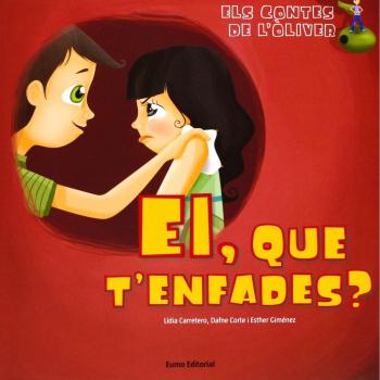 Ei, que t'enfades? (Tapa blanda).