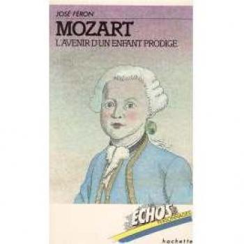 Mozart : L'avenir d'un enfant prodige (Échos personnages)