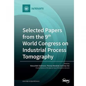 Selected Papers from the 9th World Congress on Industrial Process Tomography