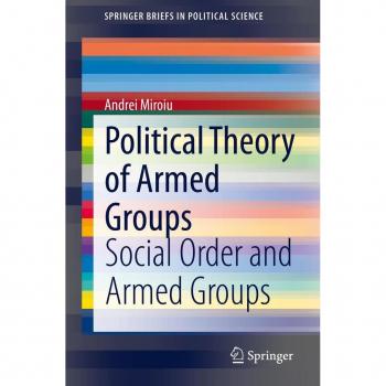Political Theory of Armed Groups