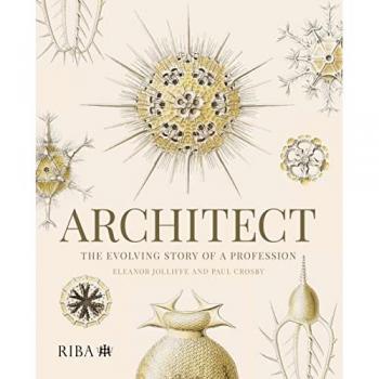 Architect The evolving story of a profession by Paul Crosby