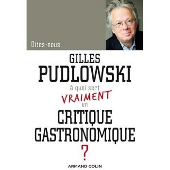 À quoi sert vraiment un critique gastronomique ?