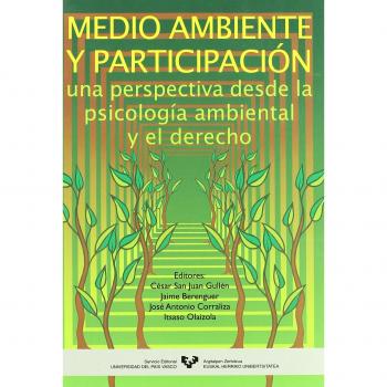 Medio ambiente y participación. Una perspectiva desde la psicología ambiental y el derecho