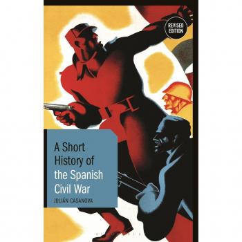 A Short History of the Spanish Civil War: Revised Edition by Prof. Julián Casanova