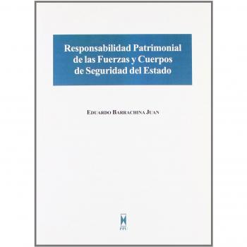 Responsabilidad patrimonial de las fuerzas y cuerpos de seguridad del Estado