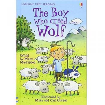 The boy who cried wolf. Ediz. a colori