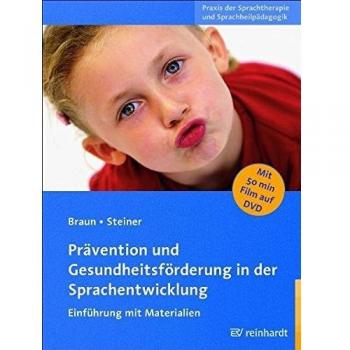 Prävention und Gesundheitsförderung in der Sprachentwicklung: Einführung mit Materialien