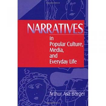 Narratives in Popular Culture Media and Everyday Life