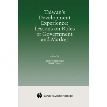 Vitalsource Technologies, Inc. Taiwans Development Experience: Lessons On Roles Of Government And Mark