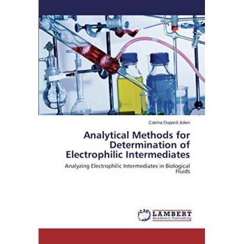 Analytical Methods for Determination of Electrophilic Intermediates
