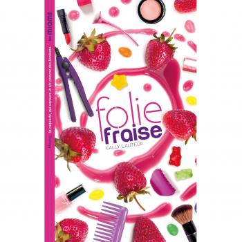 Les miams : Folie fraise