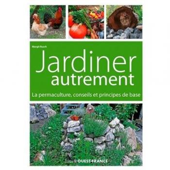 Jardiner autrement : La permaculture, conseils et principes de base