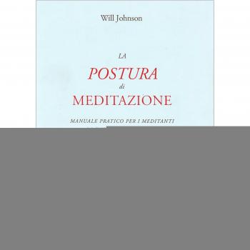 La postura di meditazione. Manuale pratico per i meditanti di tutte le tradizioni