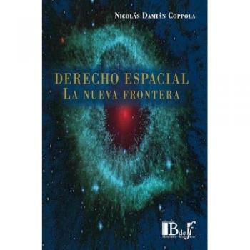 Derecho espacial. La nueva frontera
