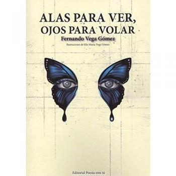 Alas Para Ver, Ojos Para Volar