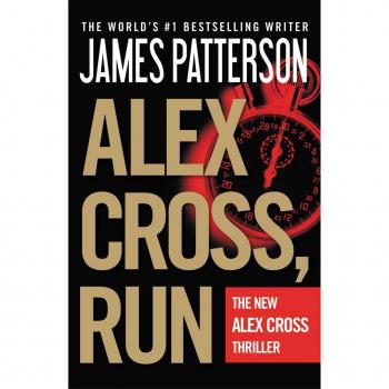 Alex Cross, Run, by James Patterson