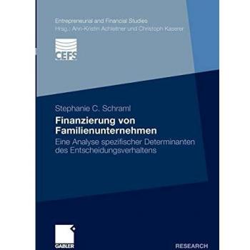 Finanzierung von Familienunternehmen: Eine Analyse spezifischer Determinanten des Entscheidungsverhaltens