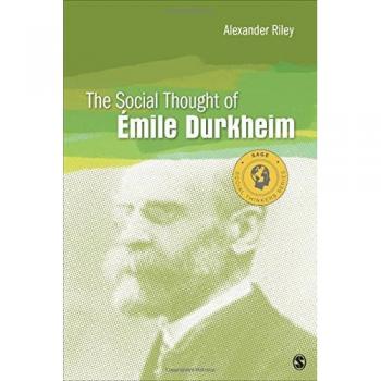 Sage Publications, Inc. Social Thought of Emile Durkheim