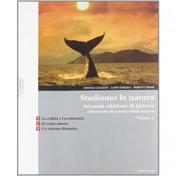 Studiamo la natura. Lineamenti di scienze della natura. Vol. D-E-B. Per le Scuole superiori. Con espansione online