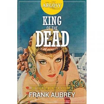 King of the Dead: The Saga of Monella, Volume 3