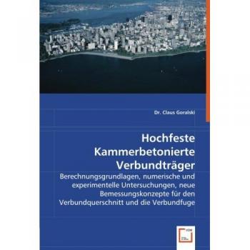 Hochfeste Kammerbetonierte Verbundträger